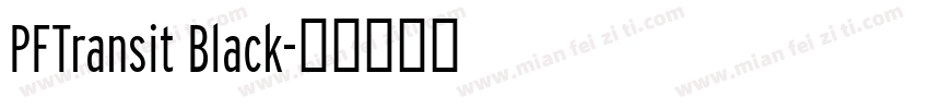 PFTransit Black字体转换